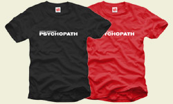 T-Shirt - Psychopath